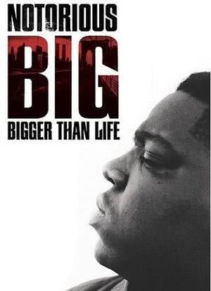 Notorious B.I.G. Bigger Than Life海报封面图