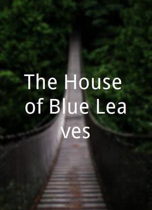 The House of Blue Leaves海报封面图