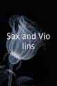 Dana Sessen Sax and Violins