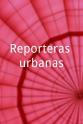 Ángela Contreras Reporteras urbanas