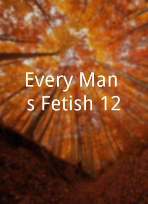 Every Man's Fetish 12海报封面图