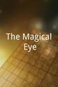 Pierre Juneau The Magical Eye