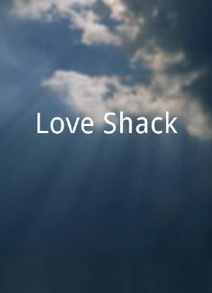 Love Shack海报封面图