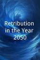 Philip Bredin Retribution in the Year 2050