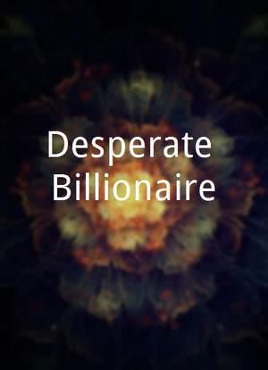 Desperate Billionaire海报封面图