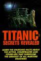 Jerry August Titanic: Secrets Revealed