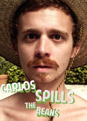 Carlos Spills the Beans海报封面图