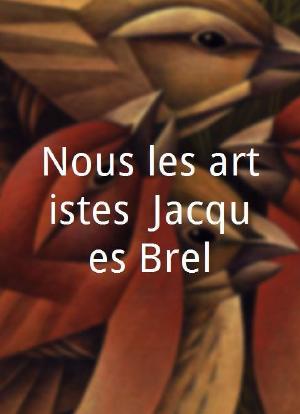 Nous les artistes: Jacques Brel海报封面图