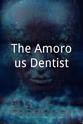 John D. Voelker The Amorous Dentist