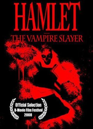 Hamlet the Vampire Slayer海报封面图