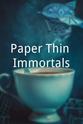 David Roman Daniels Paper-Thin Immortals