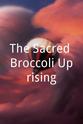 Dréd Gerestant The Sacred Broccoli Uprising