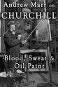 David Barrie Andrew Marr on Churchill: Blood, Sweat and Oil Paint