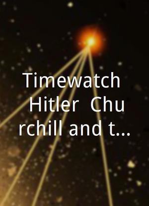 "Timewatch" Hitler, Churchill and the Paratroopers海报封面图