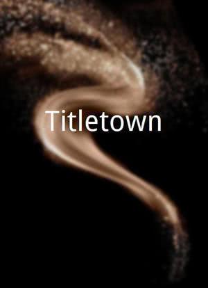 Titletown海报封面图