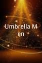 布兰登·默雷 Umbrella Men