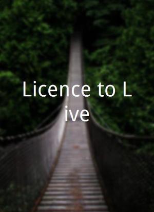 Licence to Live海报封面图