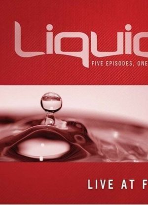 Liquid: Live at Five海报封面图