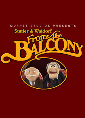 Statler and Waldorf: From the Balcony海报封面图