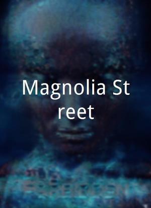 Magnolia Street海报封面图
