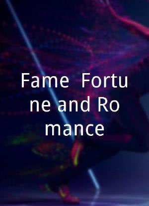 Fame, Fortune and Romance海报封面图