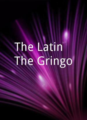 The Latin & The Gringo海报封面图