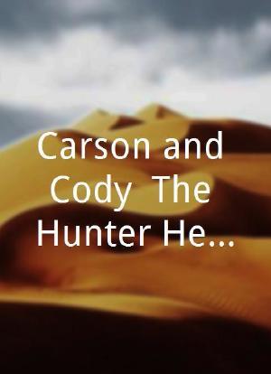 Carson and Cody: The Hunter Heroes海报封面图