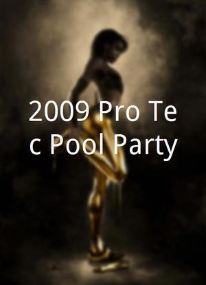 2009 Pro-Tec Pool Party海报封面图