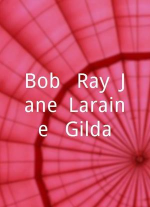 Bob & Ray, Jane, Laraine & Gilda海报封面图