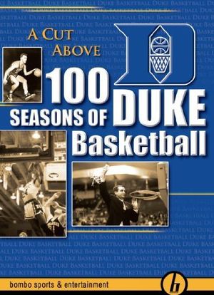A Cut Above: 100 Seasons of Duke Basketball海报封面图