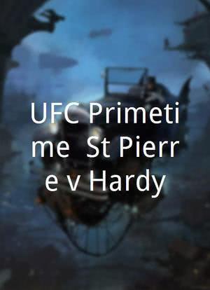 UFC Primetime: St Pierre v Hardy海报封面图