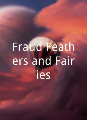 Fraud Feathers and Fairies海报封面图
