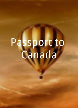 Passport to Canada海报封面图