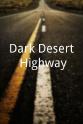 Jason Cuadrado Dark Desert Highway