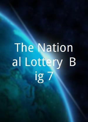 The National Lottery: Big 7海报封面图