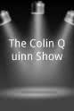 Robert Spillane The Colin Quinn Show