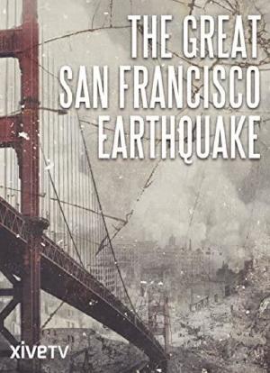 The Great San Francisco Earthquake海报封面图