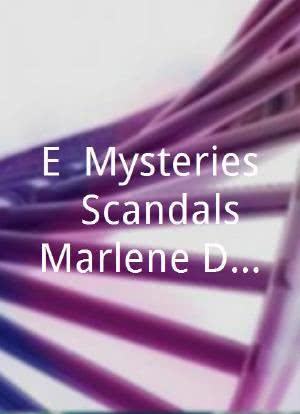E! Mysteries & Scandals:Marlene Dietrich海报封面图