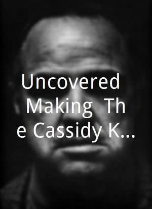 Uncovered: Making 'The Cassidy Kids'海报封面图