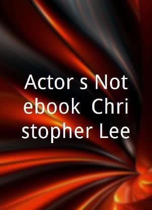 Actor's Notebook: Christopher Lee海报封面图