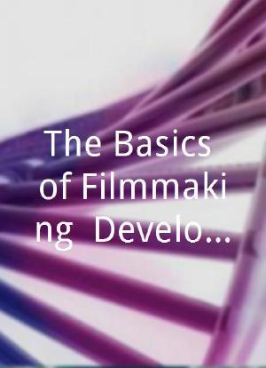 The Basics of Filmmaking: Development海报封面图