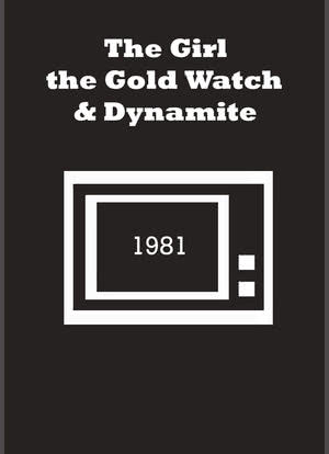 The Girl, the Gold Watch and Dynamite海报封面图