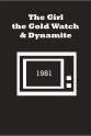 Darcel Wynne The Girl, the Gold Watch and Dynamite