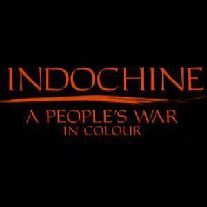Indochine: A People's War in Colour (2009)海报封面图