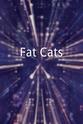 Jim Malone III Fat Cats