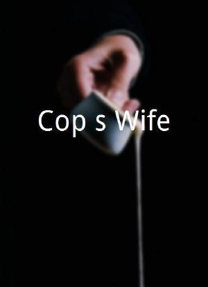 Cop's Wife海报封面图