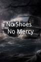 Sadie Belle No Shoes, No Mercy