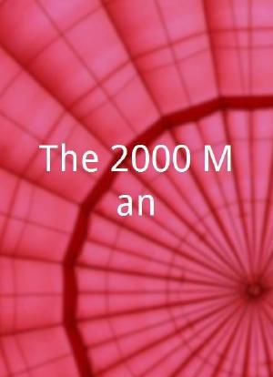 The 2000 Man海报封面图