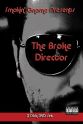 Tim Hayden The Broke Director
