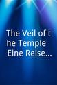 Rogier Hardeman The Veil of the Temple - Eine Reise ans Ende der Nacht